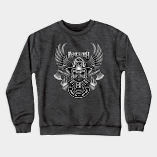 First In, Last Out Firefighter Crewneck Sweatshirt